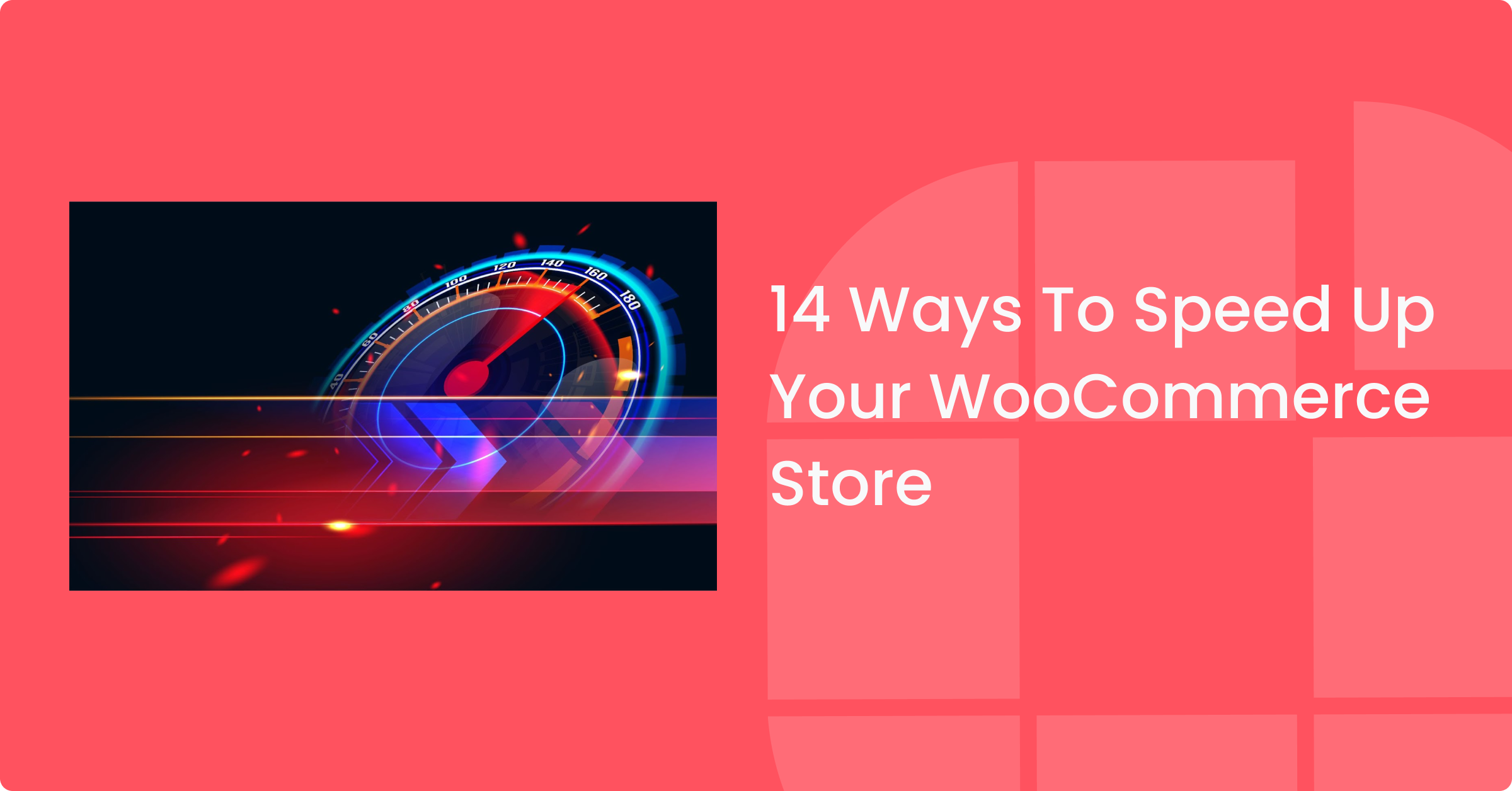 14 Ways To Speed Up Your WooCommerce Store